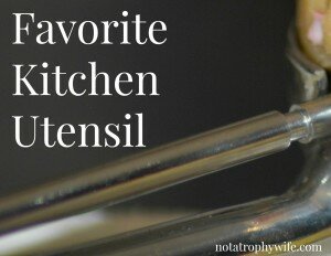 My favorite kitchen utensil
