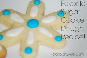 Favorite Sugar Cookie Recipe !