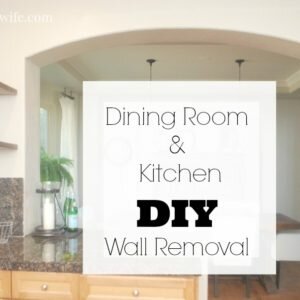 Dining Room & Kitchen Wall Removal